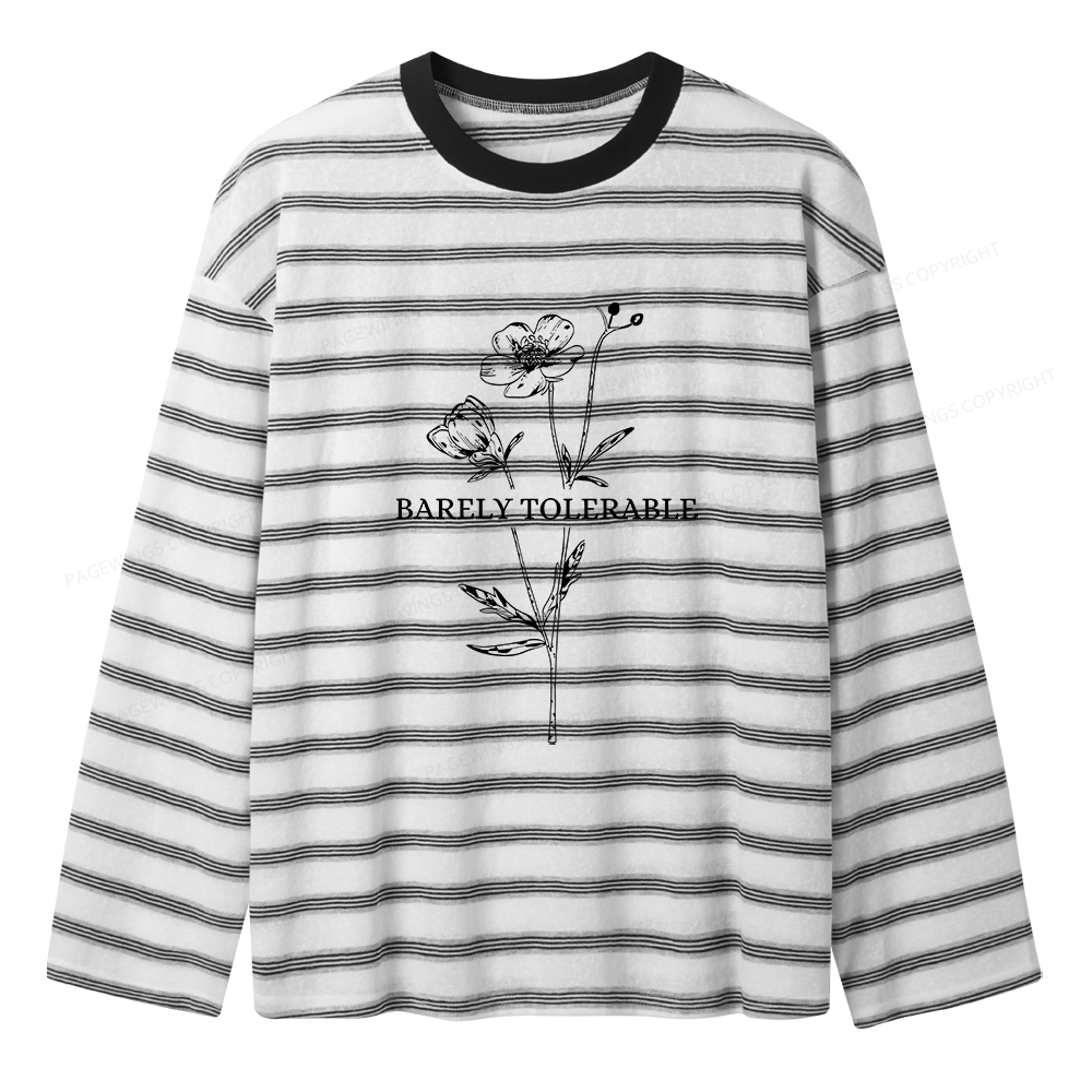 Pagewings Barely Tolerable Unisex Striped Long Sleeve T-Shirt
