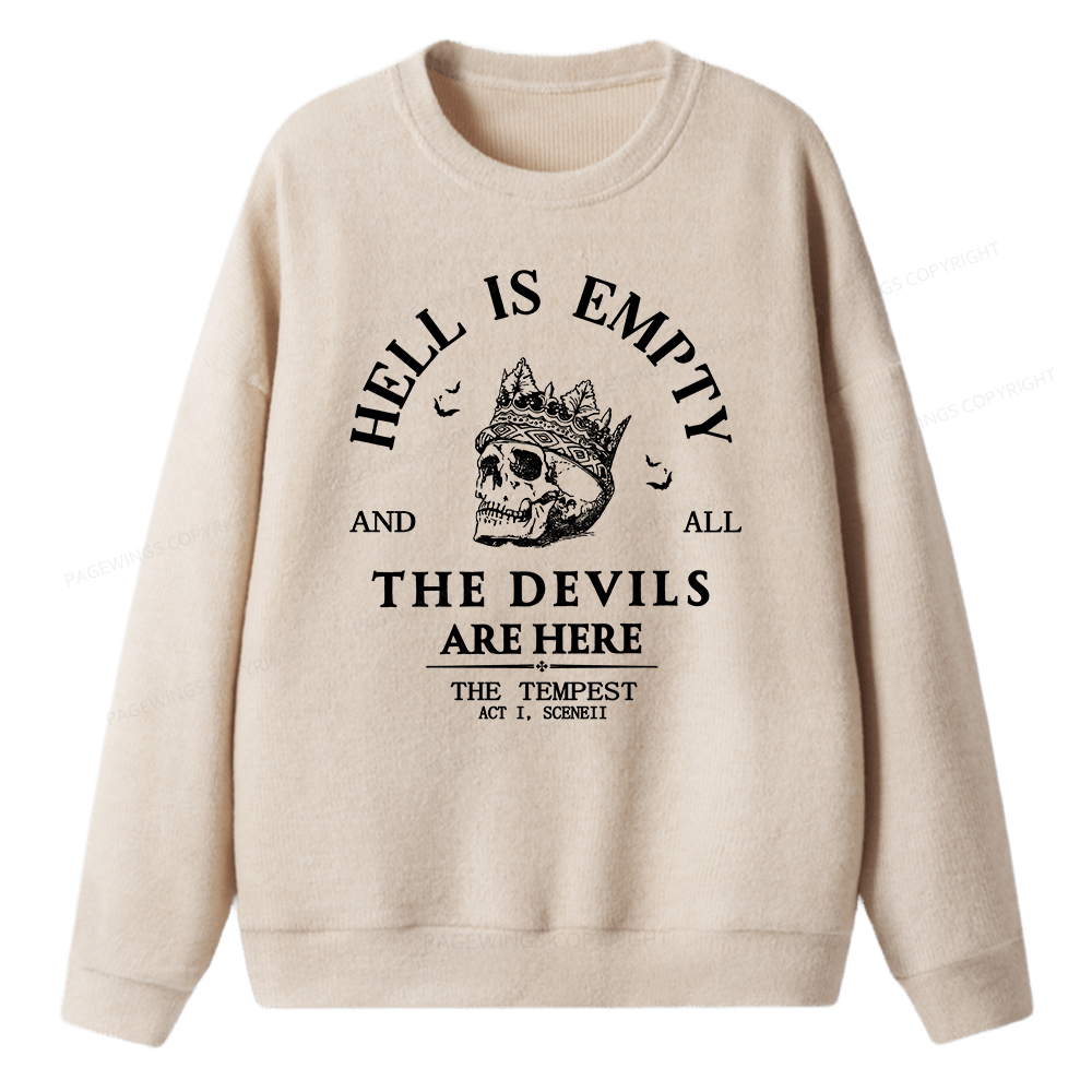 Pagewings Hell Is Empty And All The Devils Are Here Unisex Knit Sweatshirt
