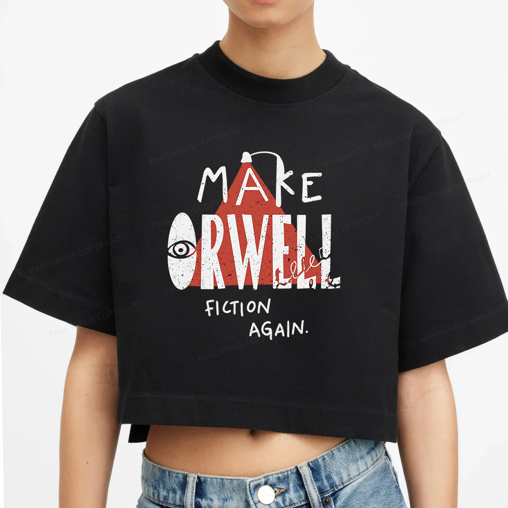 Pagewings Make Orwell Fiction Again Women Crop Tops
