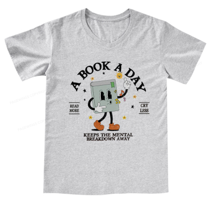 Pagewings A Book A Day Keep The Mental Breakdown Away V-neck T-shirt