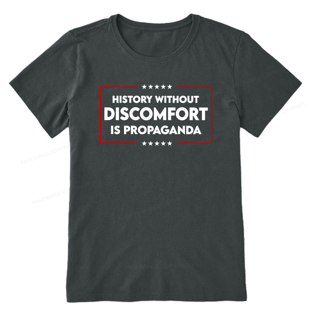 Pagewings History Without Discomfort Is Propaganda Unisex Classic T-shirt