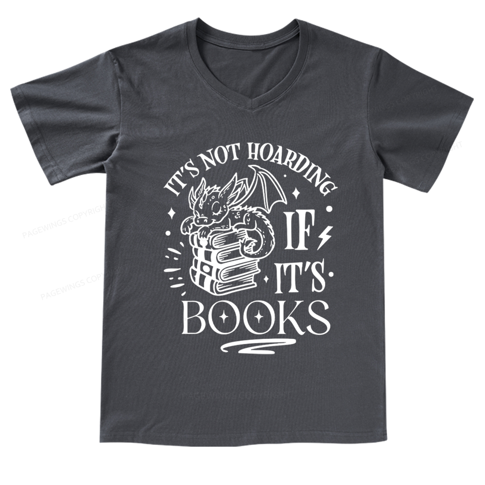Pagewings It's Not Hoarding If It's Books V-neck T-shirt