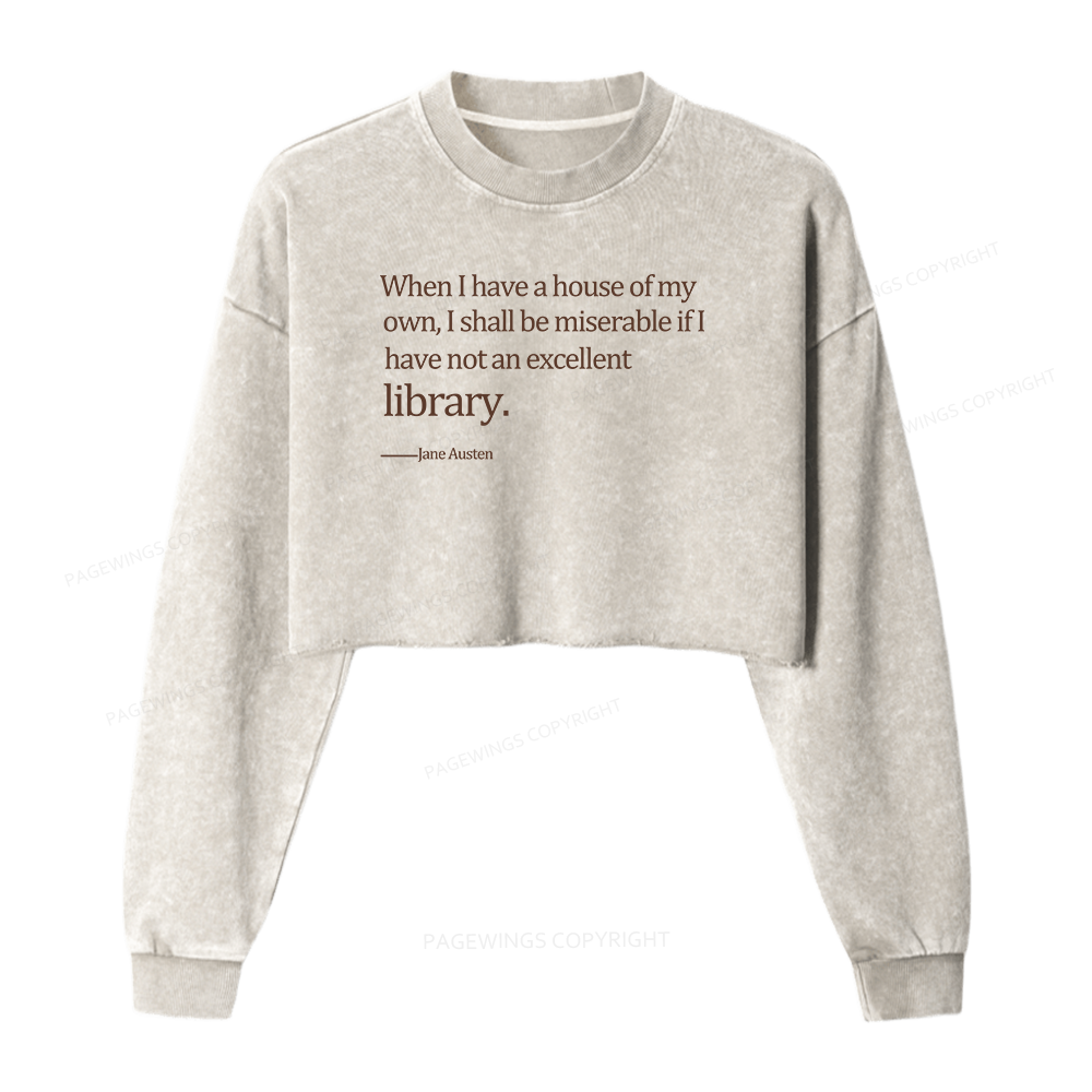 Pagewing When I Have A House Of My Own Washed Crop Sweatshirt