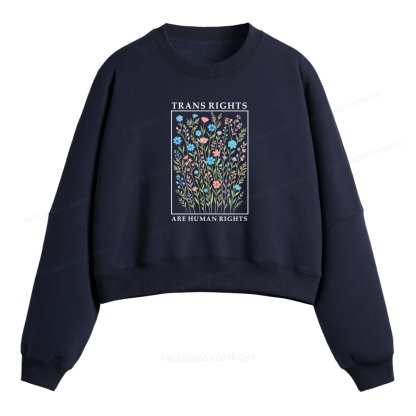 Pagewings Trans Rights Are Human Rights Fleece Crop Sweatshirt