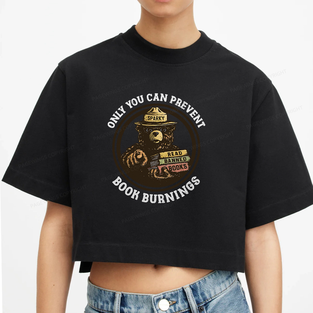 Pagewings Only You Can Prevent Book Burnings Women Crop Tops