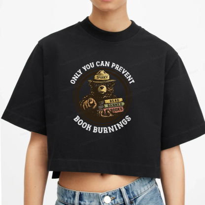 Pagewings Only You Can Prevent Book Burnings Women Crop Tops