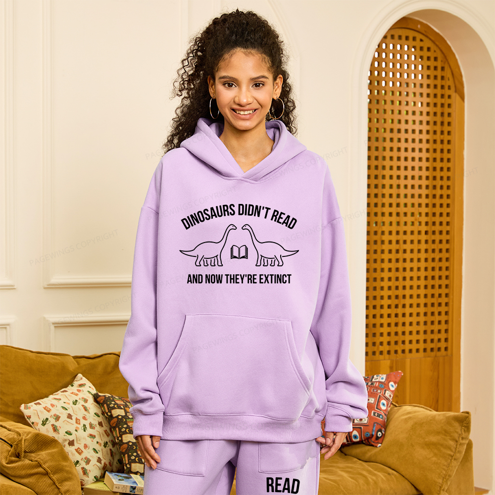 Pagewings Dinosaurs Didn't Read Unisex Fleece Hoodie Set