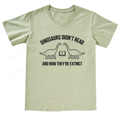 Pagewings Dinosaurs Didn't Read V-neck T-shirt 