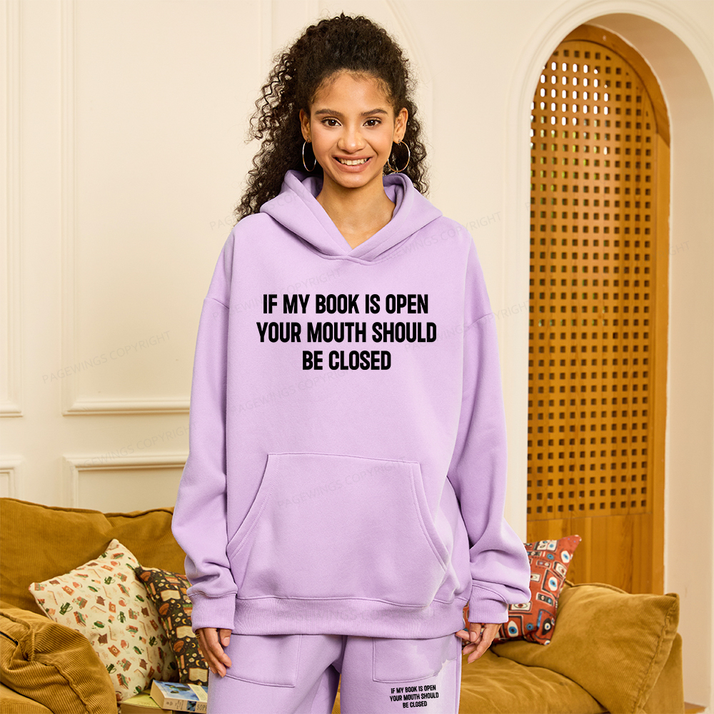 Pagewings Your Mouth Should Be Closed Unisex Fleece Hoodie Set