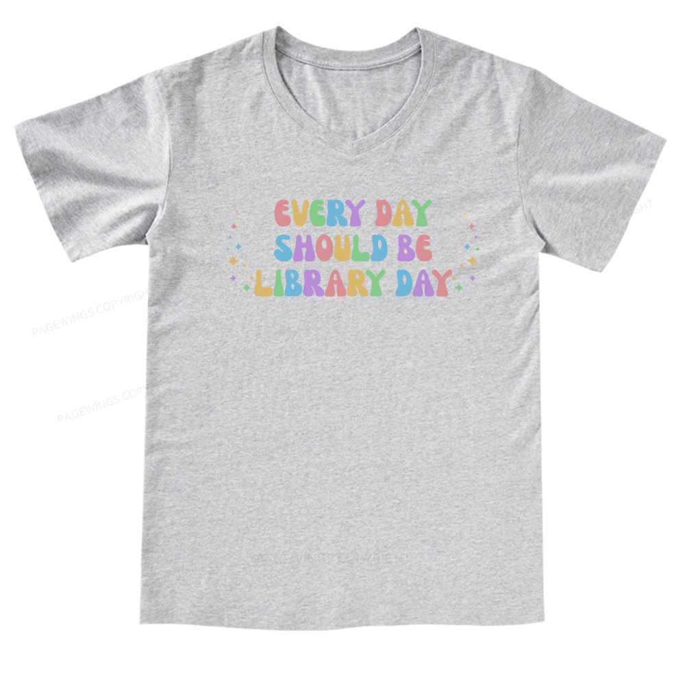 Pagewings Every Day Should Be Library Day V-neck T-shirt