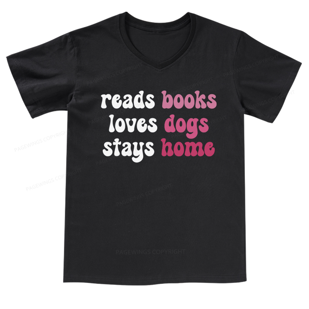 Pagewings Read Books & Lovs Dogs & Stay Home V-neck T-shirt