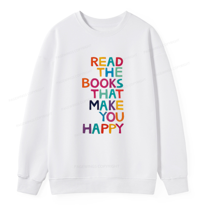 Pagewings Read The Books That Make You Happy Unisex Classic Sweatshirt