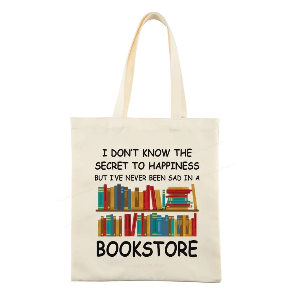 Pagewings I've Never Been Sad In A Bookstore Tote Bag
