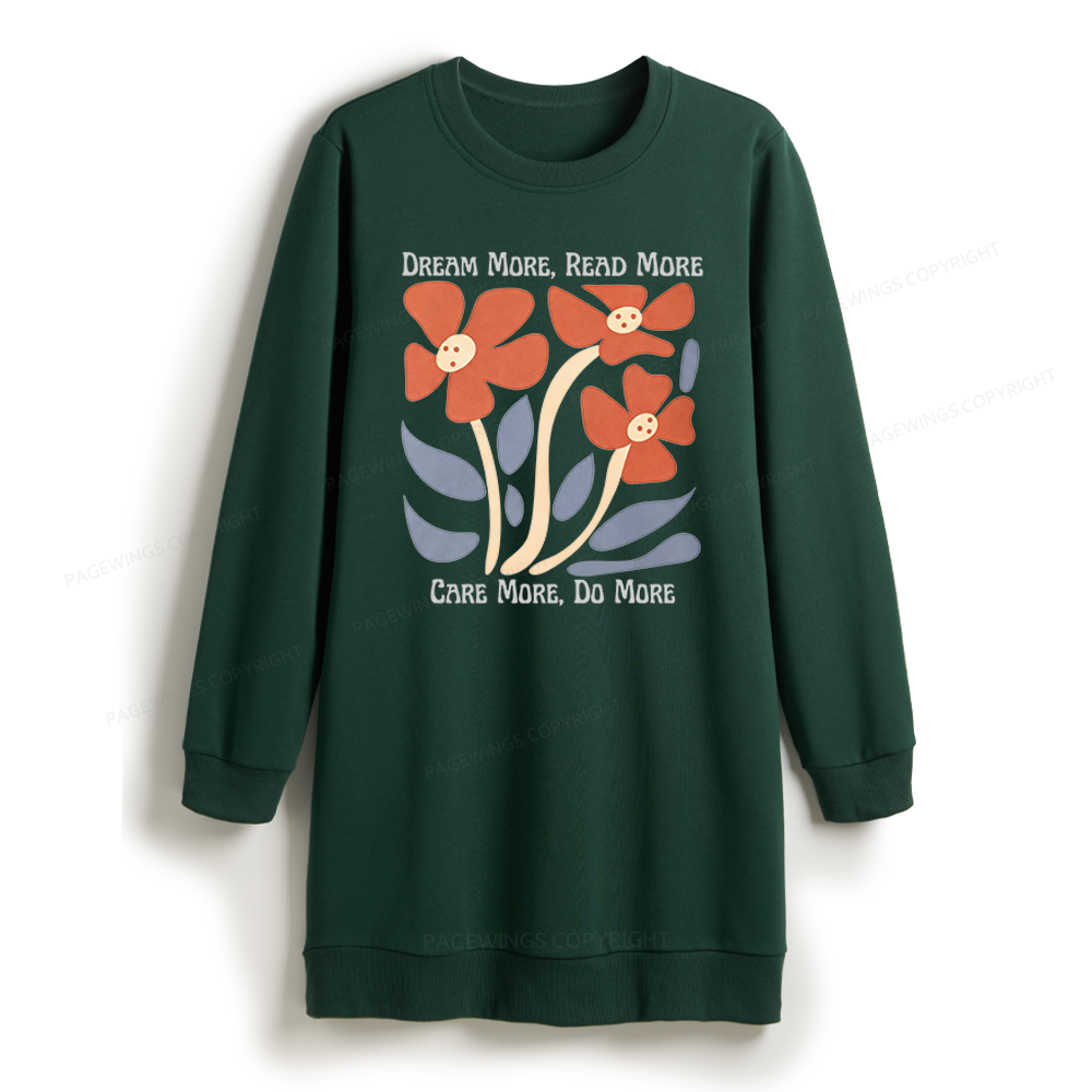 Pagewings Dream More Read More Sweatshirt Dress
