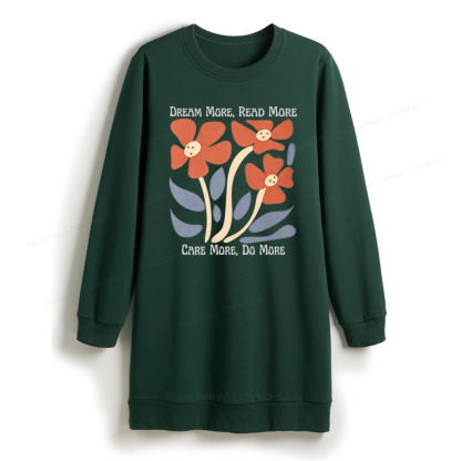 Pagewings Dream More Read More Sweatshirt Dress