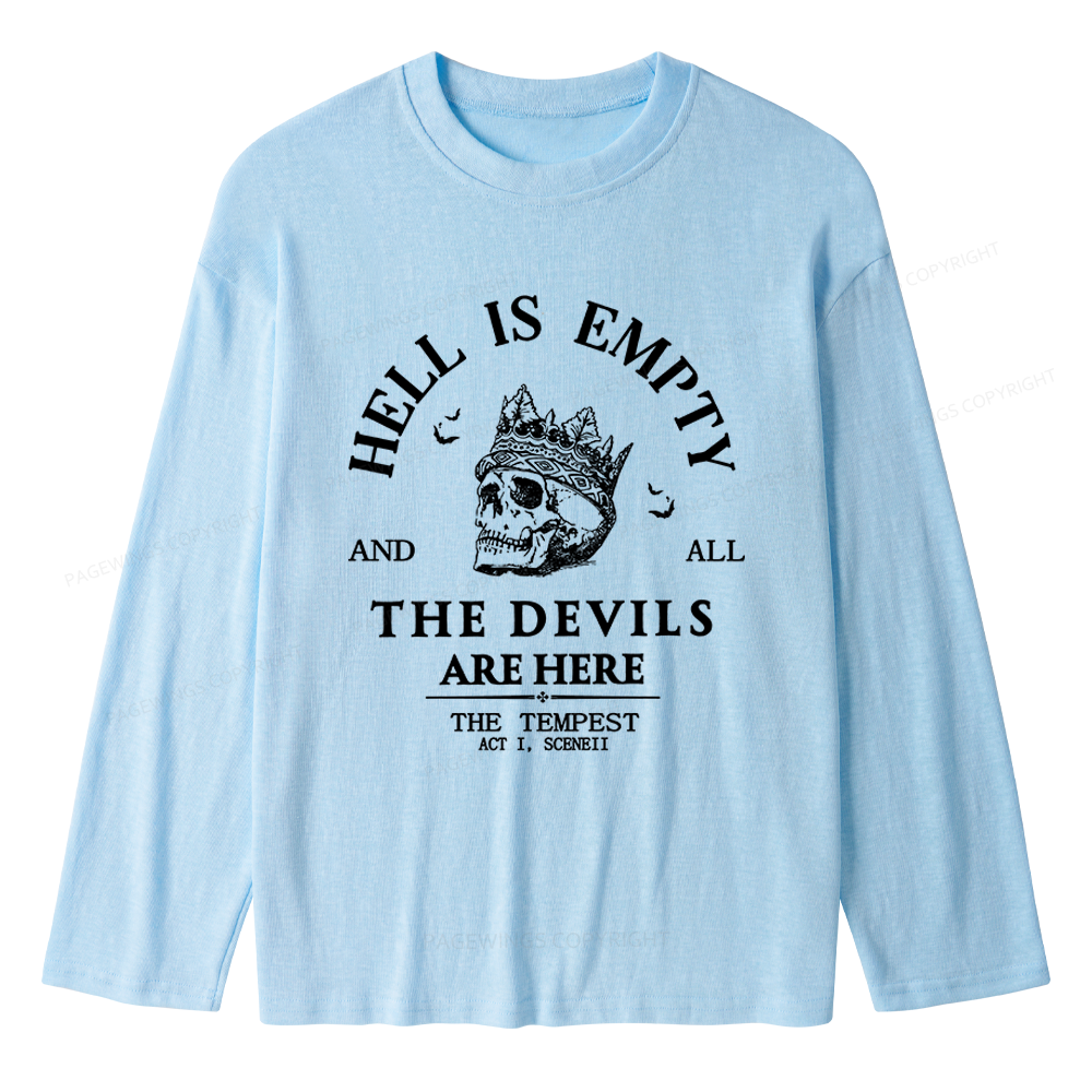 Pagewings Hell Is Empty And All The Devils Are Here Unisex Lightweight Long Sleeve T-Shirt