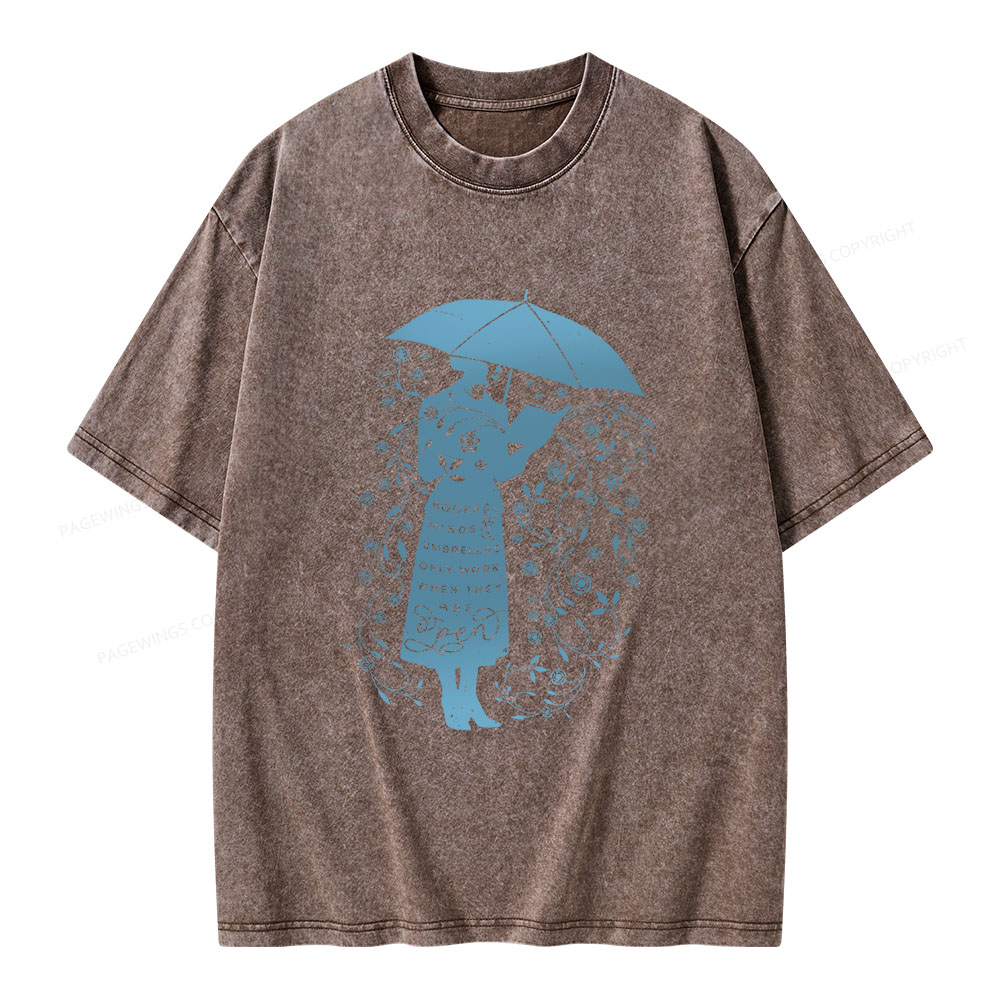 Pagewings Books Minds Umbrellas Only Work When They Are Open Unisex Washed T-shirt