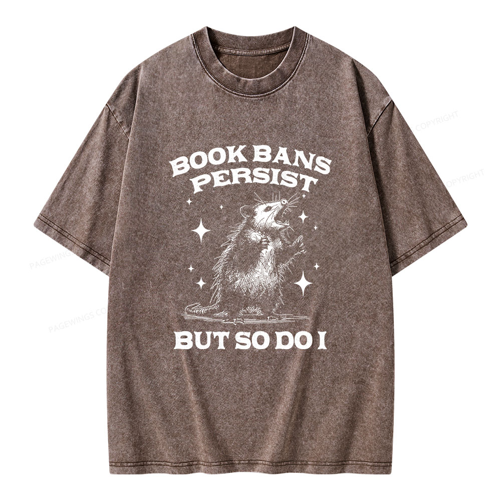 Pagewings Book Bans Persist But So Do I Unisex Washed T-shirt