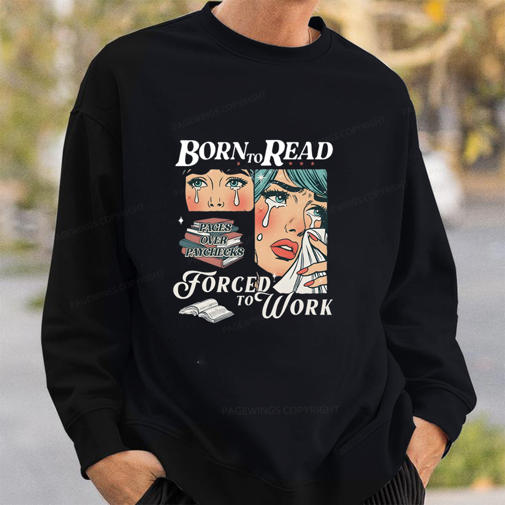 Pagewings Born To Read Bookish Unisex Classic Sweatshirt