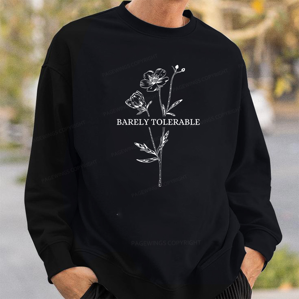 Pagewings Barely Tolerable Unisex Classic Sweatshirt