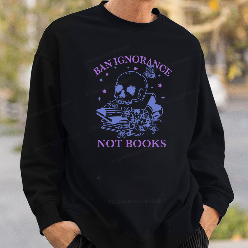 Pagewings Ban Lgnorance Not Books Unisex Classic Sweatshirt