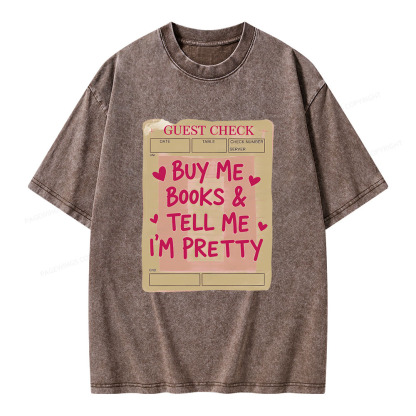 Pagewings Buy Me Books Tell Me I'm Pretty Unisex Washed T-shirt