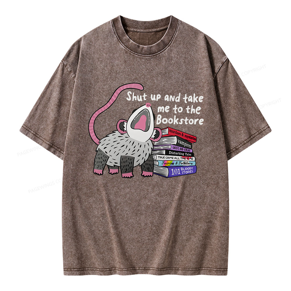Pagewings Shut Up and Take Me to the Bookstore Unisex Washed T-shirt
