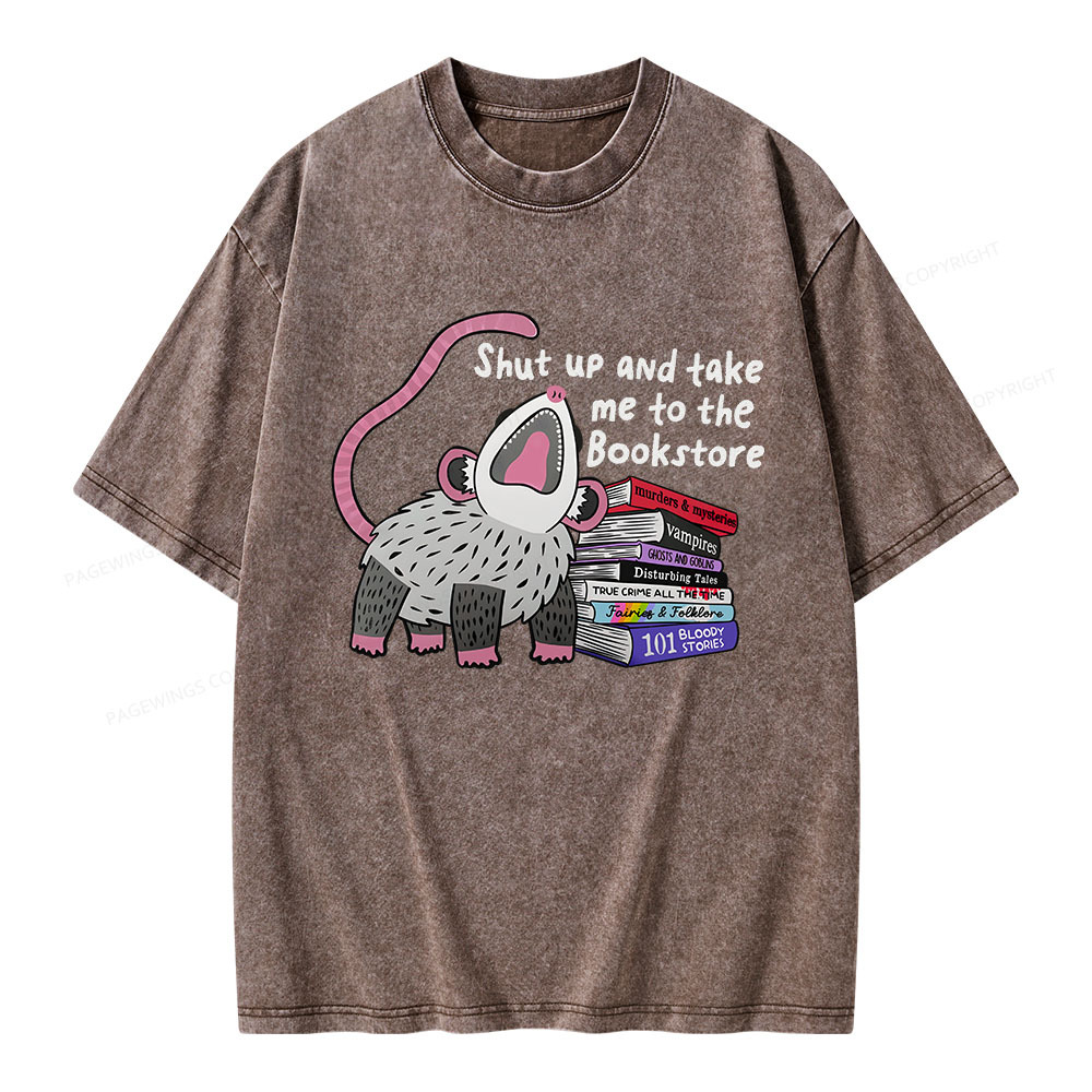 Pagewings Shut Up and Take Me to the Bookstore Unisex Washed T-shirt