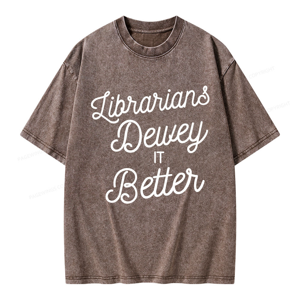 Pagewings Librarians Dewey it Better Unisex Washed T-shirt
