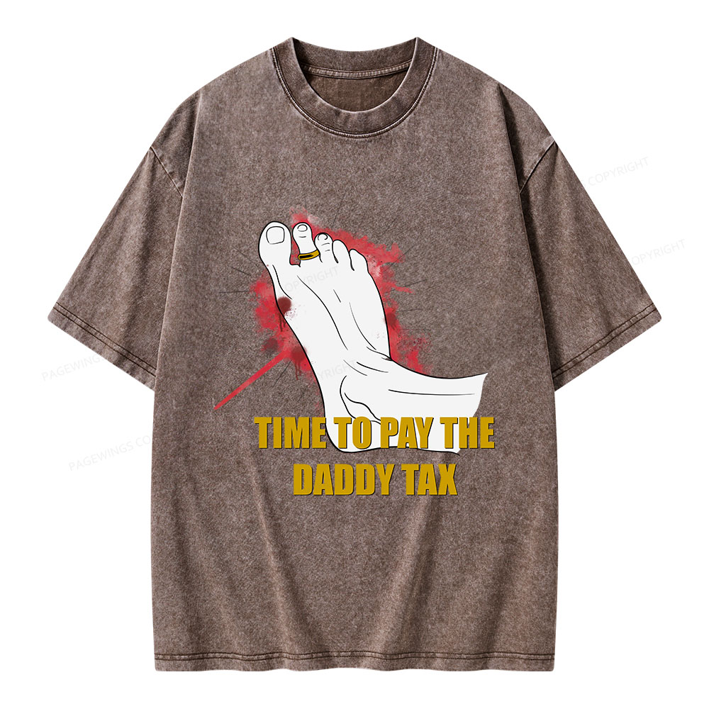 Pagewings Time To Pay The Daddy Tax Unisex Washed T-shirt