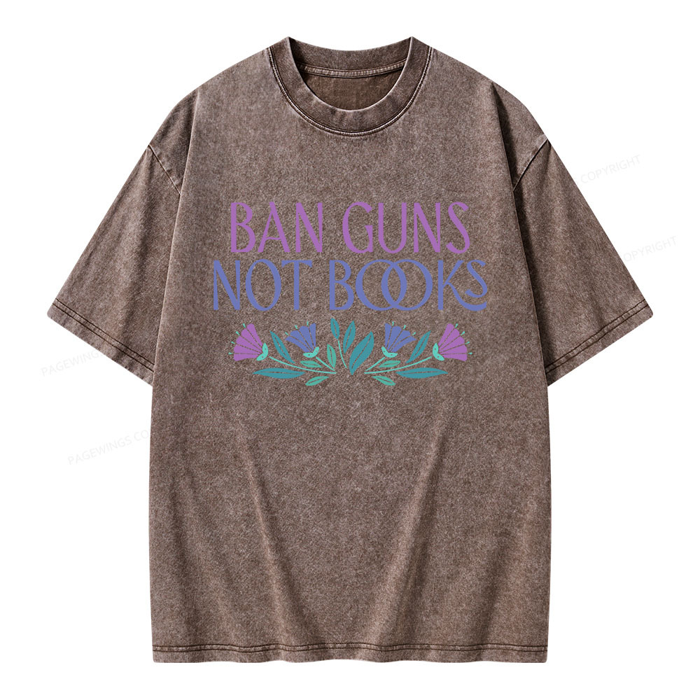 Pagewings Ban Guns Not Books Unisex Washed T-shirt