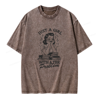 Pagewings Just A Girl With A TBR Problem Unisex Washed T-shirt