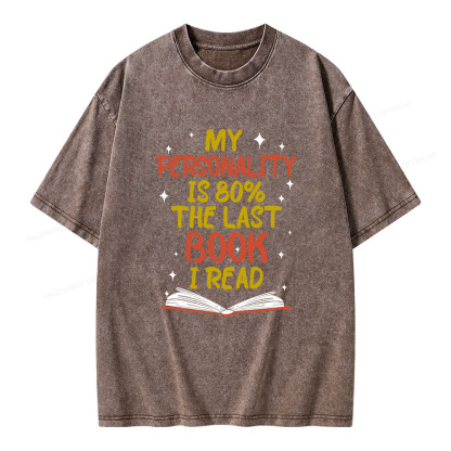 Pagewings My Personality Is 80% The Last Book I Read Unisex Washed T-shirt