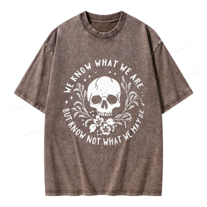 Pagewings We Know What We Are But Know Not What We May Be Unisex Washed T-shirt
