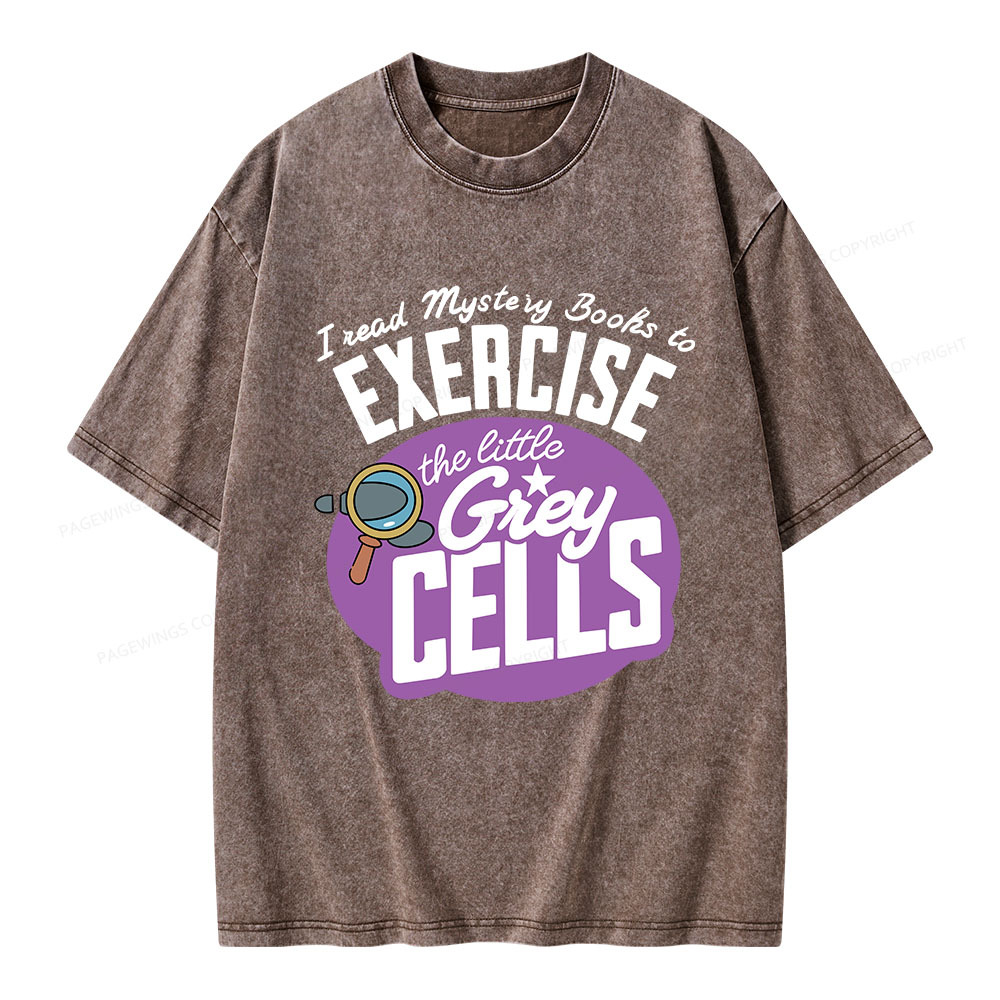 Pagewings I Read Mystery Books to Exercise The Little Grey Cells Unisex Washed T-shirt