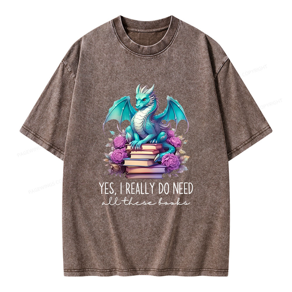 Pagewings Yes I Really Do Need All These Books Unisex Washed T-shirt