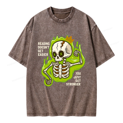 Pagewings Reading Doesn't Get Easier You Just Get Stronger Unisex Washed T-shirt