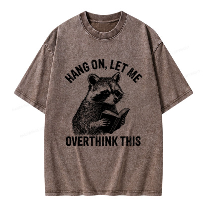 Pagewings Hang On Let Me Overthink This Unisex Washed T-shirt