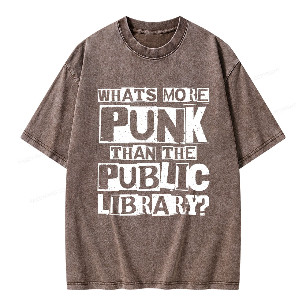 Pagewings What‘s More Punk Than the Public Library Unisex Washed T-shirt