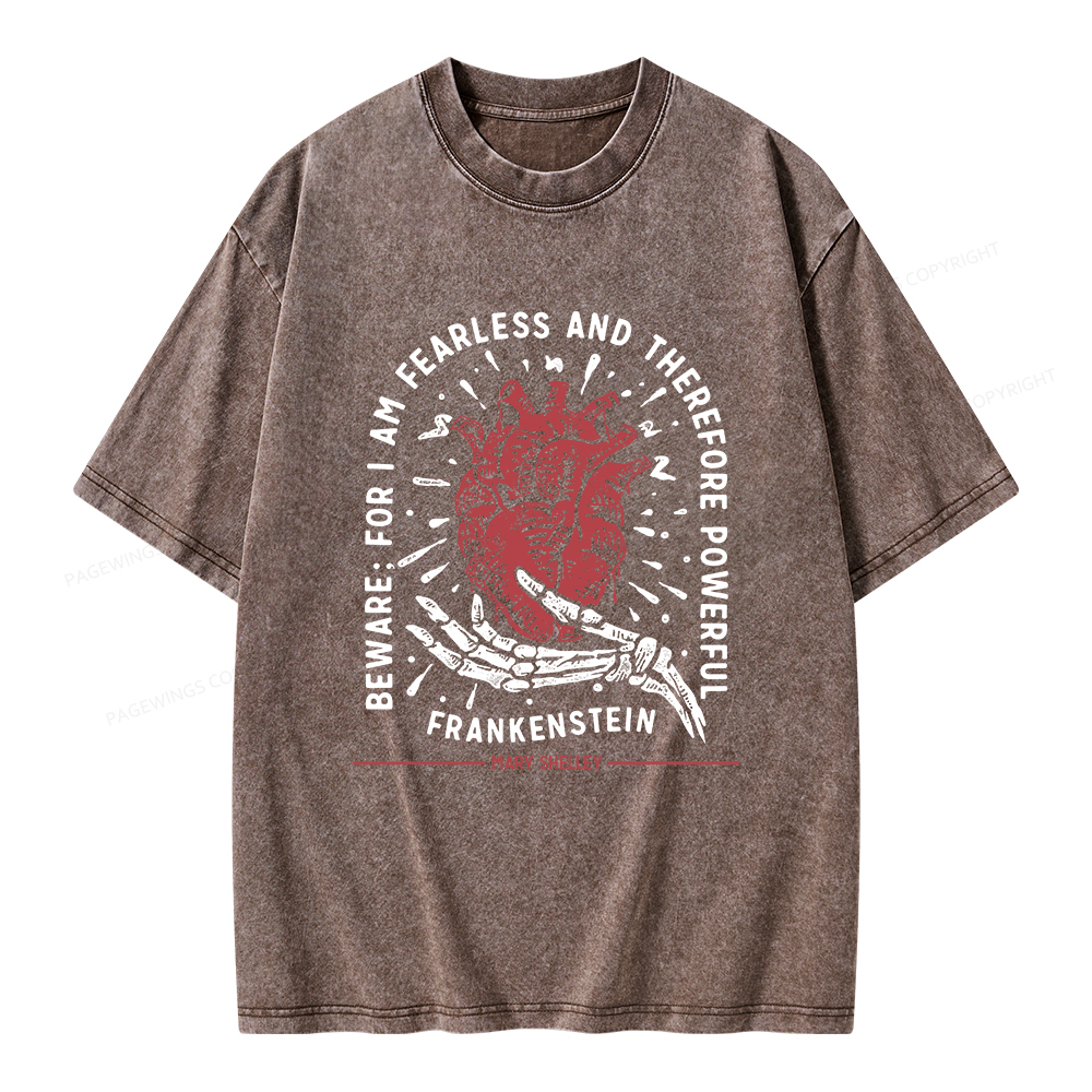 Pagewings Beware: For I Am Fearless And Therefore Powerful Unisex Washed T-shirt