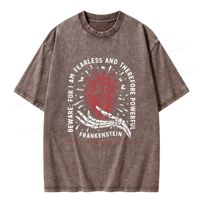 Pagewings Beware: For I Am Fearless And Therefore Powerful Unisex Washed T-shirt