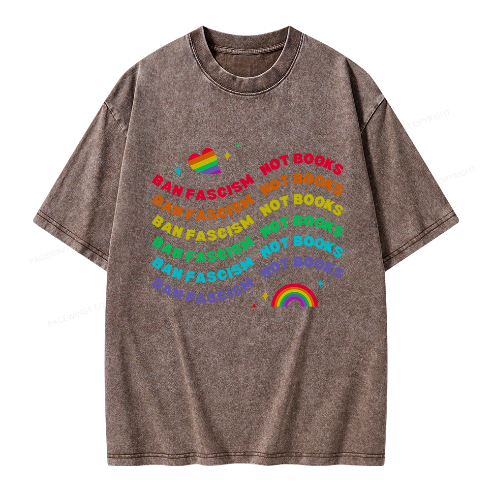 Pagewings Ban Fascism Not Books Rainbow Unisex Washed T-shirt