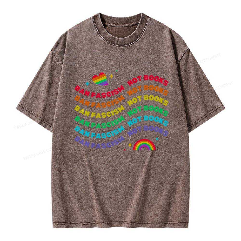 Pagewings Ban Fascism Not Books Rainbow Unisex Washed T-shirt