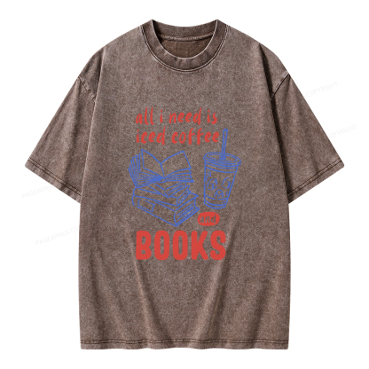 Pagewings All I Need Is Iced Coffee And Books Unisex Washed T-shirt