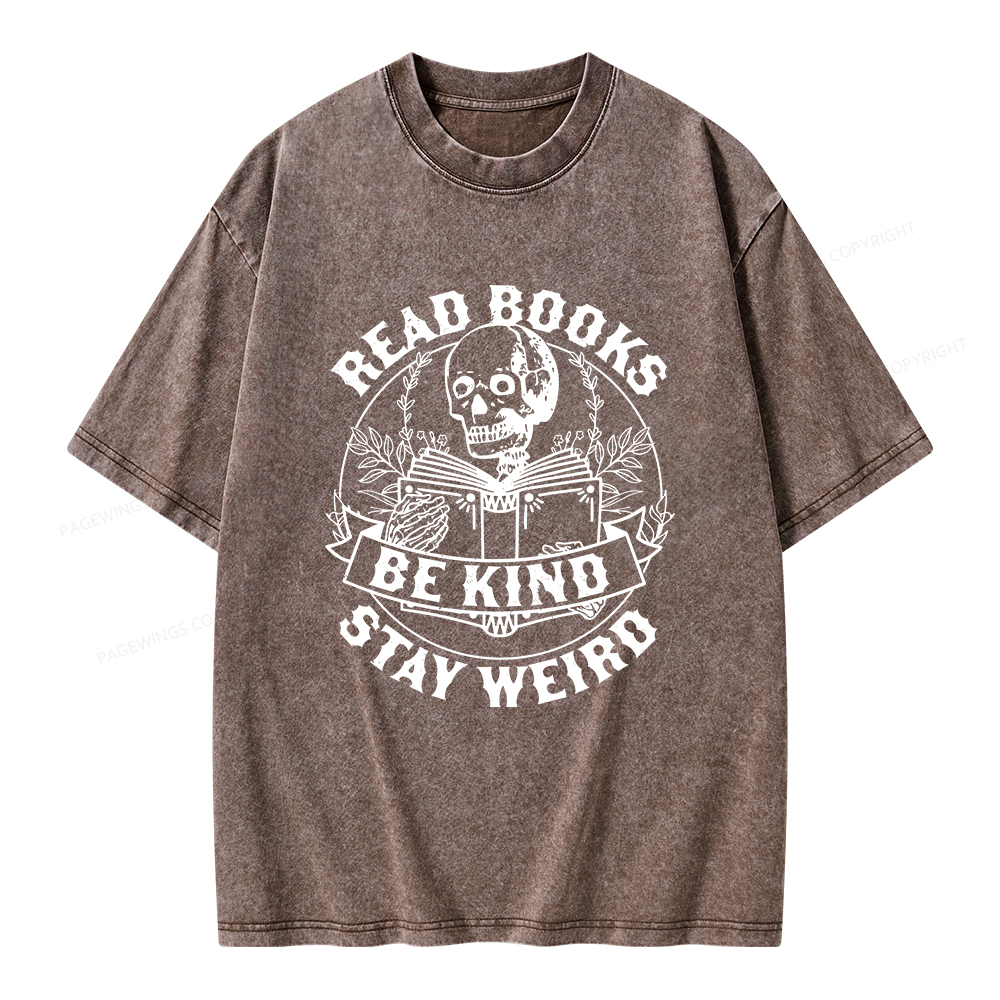 Pagewings Read Books Be Kind Stay Weird Unisex Washed T-shirt