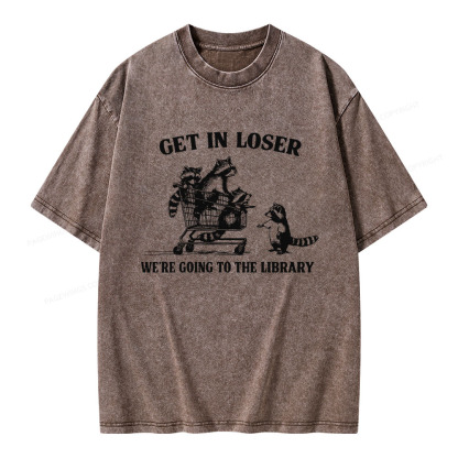 Pagewings Get In Loser We're Going To The Library Unisex Washed T-shirt