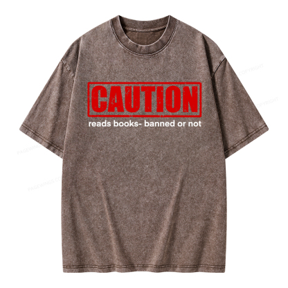 Pagewings Caution Reads Books Banned Or Not Unisex Washed T-shirt