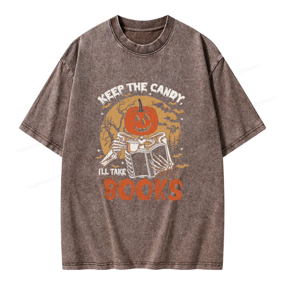 Pagewings Keep The Candy I'll Take Books Unisex Washed T-shirt
