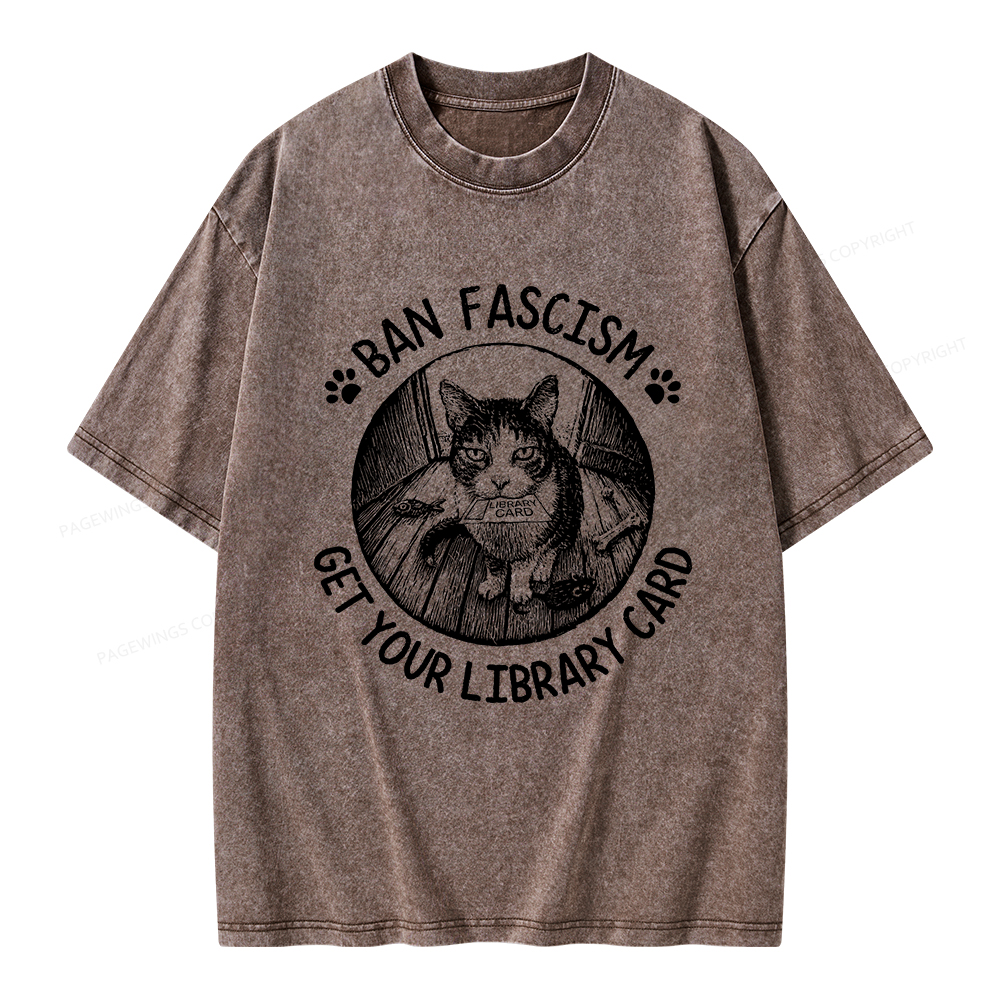 Pagewings Ban Fascism Get Your Library Card Unisex Washed T-shirt
