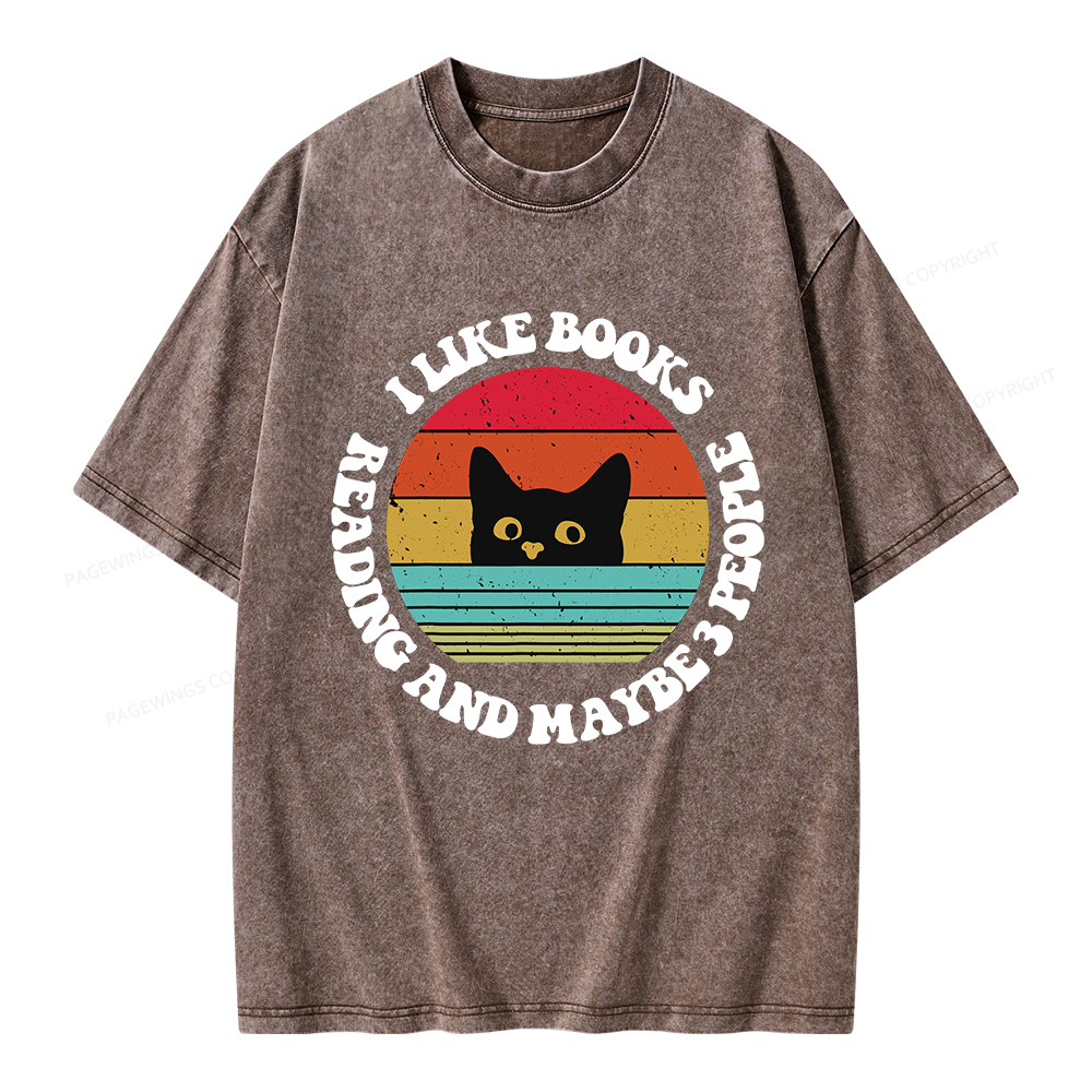Pagewings I Like Books Reading And Maybe 3 People Unisex Washed T-shirt